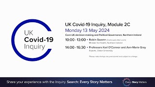 UK Covid-19 Inquiry - Module 2C Hearing PM - 13 May 2024