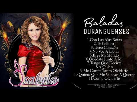 Isabela - Baladas "DURANGUENSES" - YouTube