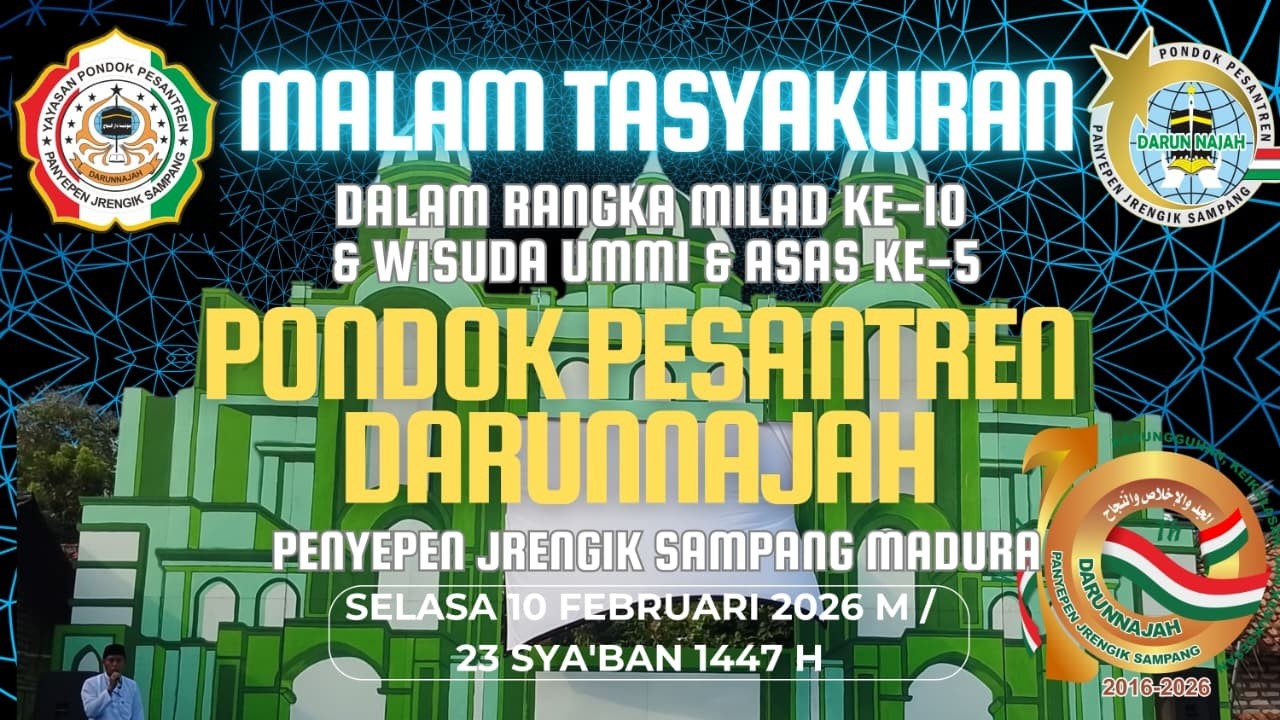 MALAM TASYAKKURAN | DALAM RANGKA MENYAMBUT | MILAD KE -10 & WISUDA METODE UMMI KE-5 | PP. DARUNNAJAH