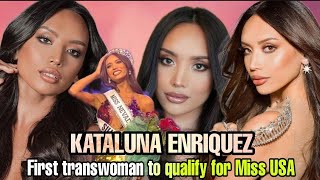 Fil-Am Kataluna Enriquez, First Transwoman To Qualify For Miss Usa Pageant