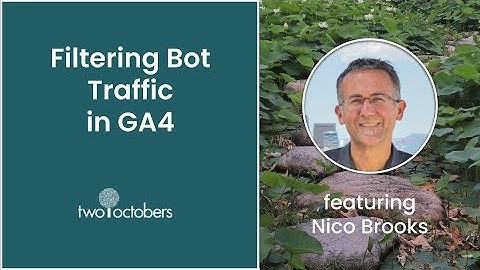 Filtering Bot Traffic in GA4