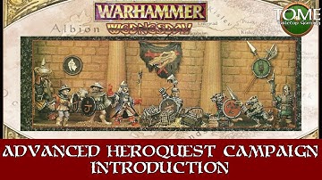Advanced Heroquest Campaign Introduction