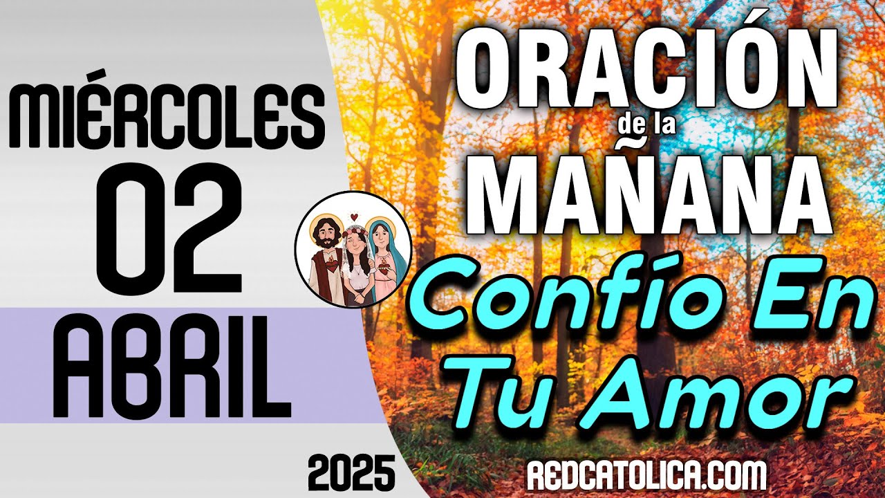 Oracion de la Mañana De Hoy Miercoles 02 de Abril - Salmo 144 Tiempo De ...