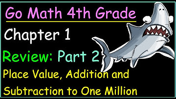 Go Math 4th Grade Chapter 1 Review Part 2