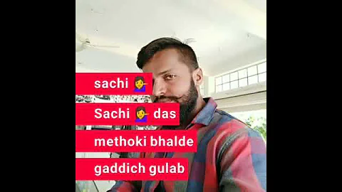 Sachi sachi das methoki bhalde my song