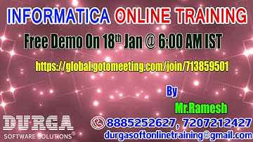 Informatica 9.0 Online  Training By Ramesh Demo  On 18th Jan @ 6:00AM IST