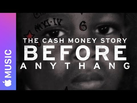Apple Music — Before Anythang: The Cash Money Story — Trailer