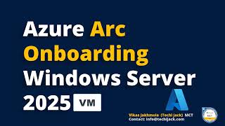 Azure Arc Onboarding  - Windows Server 2025 VM