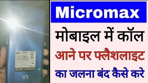 disable call flashlight in micromax।micromax me call aane par flashlight Jalna band/off kaise kare