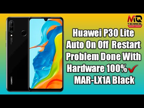 Huawei P30 लाइट ऑटो ऑन ऑफ रिस्टार्ट हार्डवेयर के साथ की गई समस्या 100%✔ | मार्च-एलएक्स1ए ब्लैक पी30#