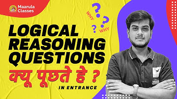 Important Topics For Reasoning | Why Ask Logical Reasoning Questions | Maarula Classes