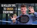 10 Killer Padel Tips To CRUSH Opponents!