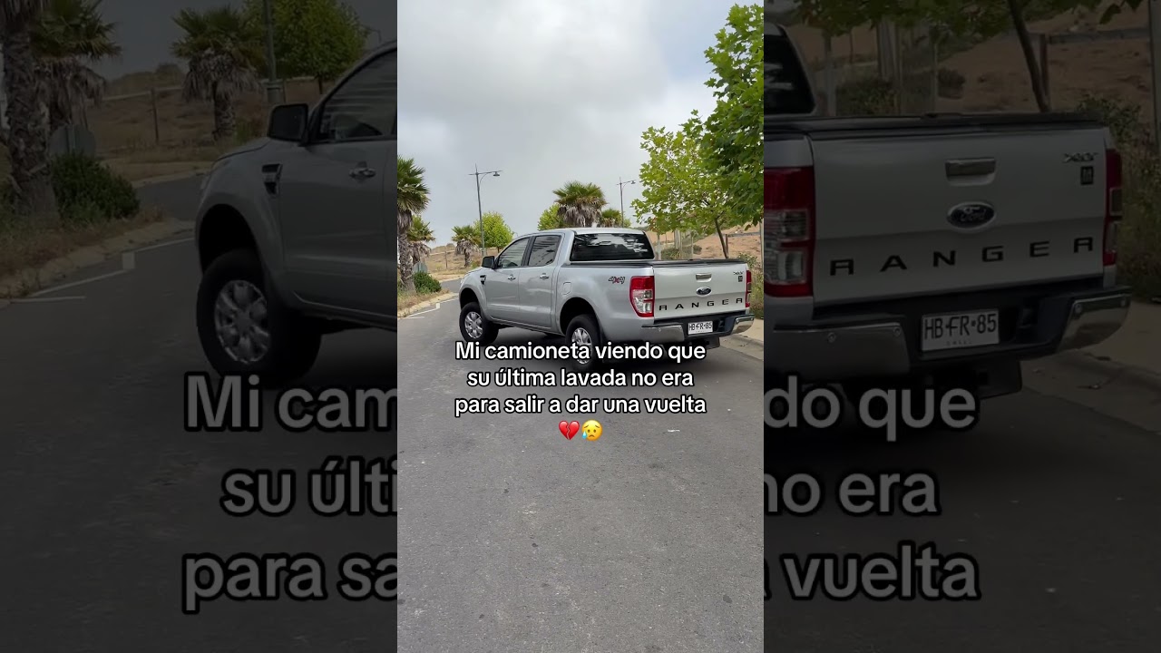 Mi camioneta viendo que su última lavada no era para ir a dar una vuela 😩💔🥲 #fordranger