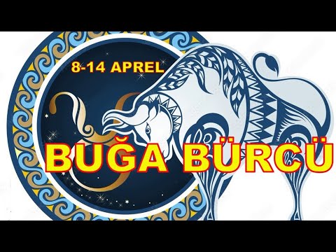 BUĞA BÜRCÜ. Həftəlik bürc proqnozu (8-14 APREL) #boğaburcu