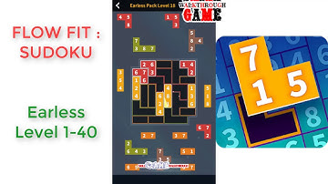 Flow Fit: Sudoku | Earless Pack Level 1 - 40 | Walkthrough
