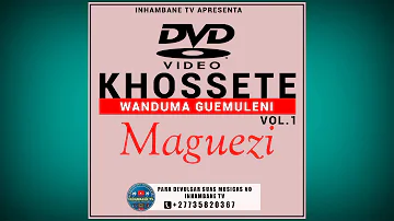 KHOSSETE-Hikombela Maguezi(Official Audio)