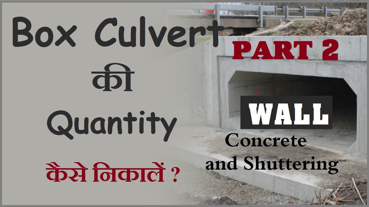 Box Culvert Wall Quantity Estimate BoxCulvert Quantity Part 2