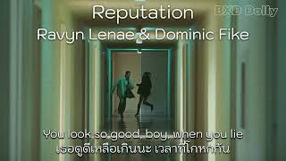 [THAISUB] Reputation - Ravyn Lenae & Dominic Fike แปลไทย (ชื่อเสียง 📸✨)