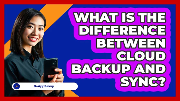 What Is The Difference Between Cloud Backup And Sync? - Be App Savvy
