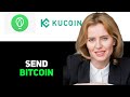 How To Send Bitcoin From Uphold To Kucoin 2025