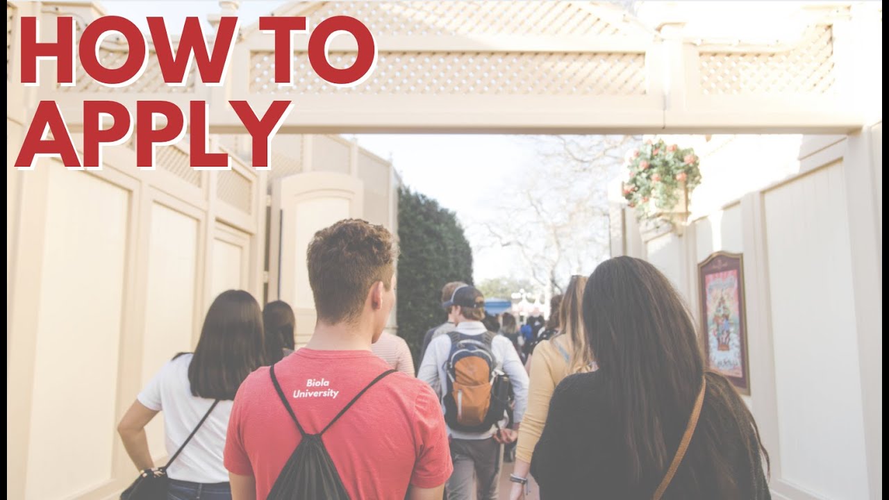 How To Apply to Biola University YouTube