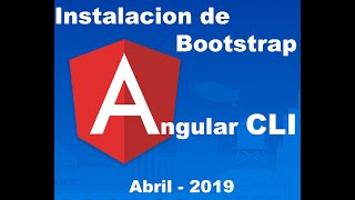 Instalacion de bootstrap en Angular 7 (Abril-2019)