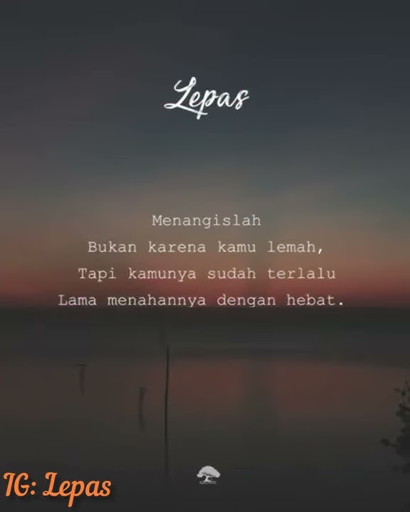 STORY WA TEGAR ~ DONT WATCH ME CRY BY JORGA SMITH