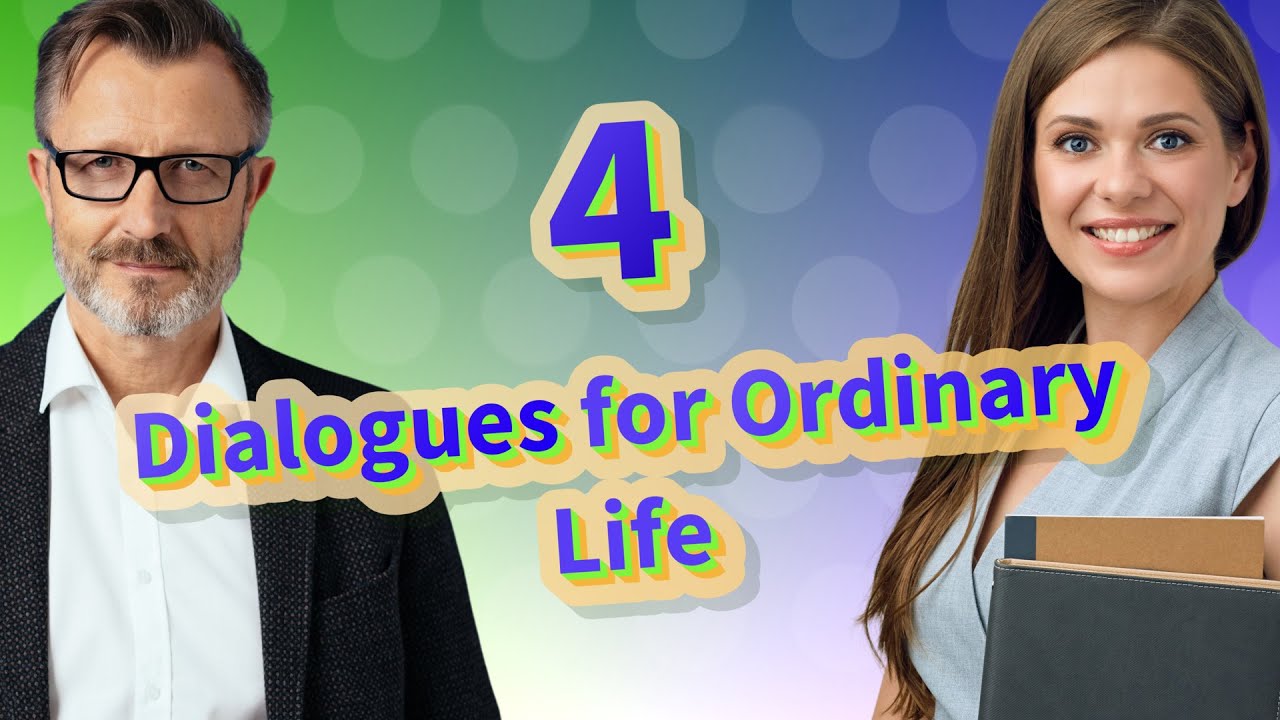 4 English Conversations | Ordinary Life - YouTube