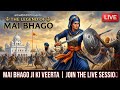 MAI BHAGO JI PAINTING🙏 Sikh Itihas Di Sherni 🪯 | LIVE Special #Waheguru #sikh #live