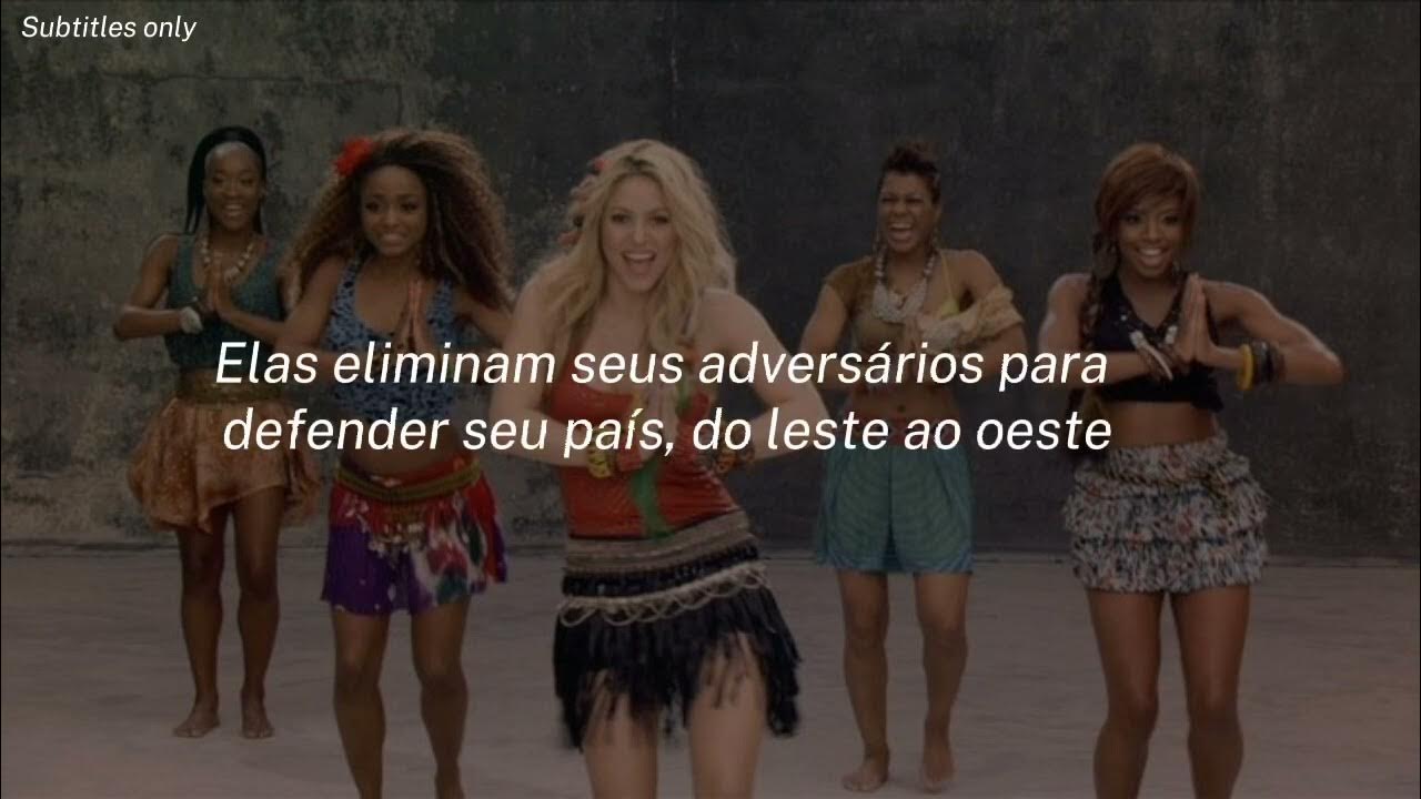 Shakira - Waka Waka (This Time for Africa)(tradução/Legendado) Shakira - Waka Waka (This Time for Africa)(tradução/Legendado)