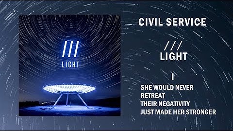 Civil Service - /​/​/ Light [Album] (2024)