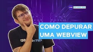Como depurar WebView usando Javascript