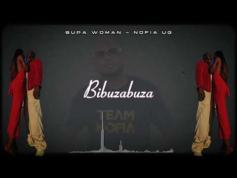Supa Woman Nofia Ug Lyrics Video