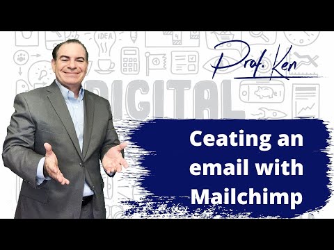 Email Creation on Mailchimp | Professor Ken explains setting up an email campaign