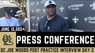 New Orleans Saints Defensive Coordinator Joe Woods post practice interview