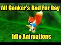 Conkers Bad Fur Day - All Idle Animations