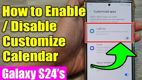 📅 How to Enable/Disable Customize Calendar on Samsung Galaxy S24/S24+/Ultra!