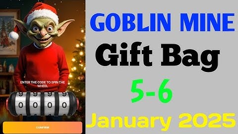 Goblin Mine Gift Bag Code today | 5-6 January | Goblin Mine