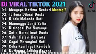 DJ TIKTOK TERBARU 2021🎵DJ MENGAPA HATIMU BERDURI💃SLOW REMIX FULL BASS VIRAL 2021