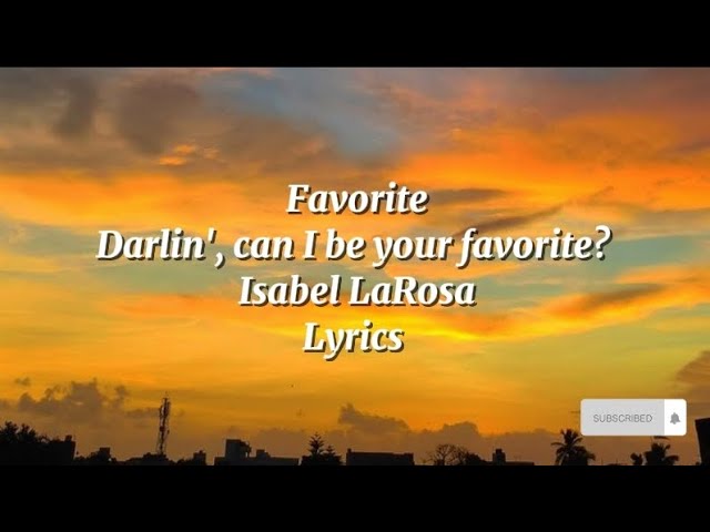🎵 Favorite | Isabel LaRosa | Lyrics | Rafaella music 🎵 class=