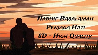 Nadhif Basalamah - Penjaga Hati (8D High Quality   Lyric)