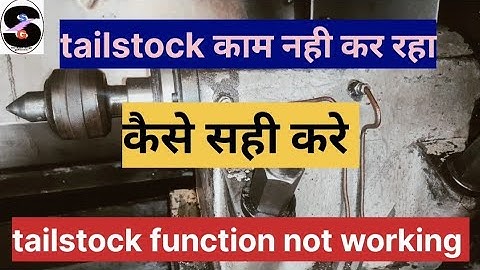 Cnc tailstock forward and reverse function not working // cnc tailstock stock alarm