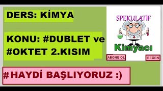 9.sınıf Dublet ve Oktet kuralı (2.kısım) Resimi