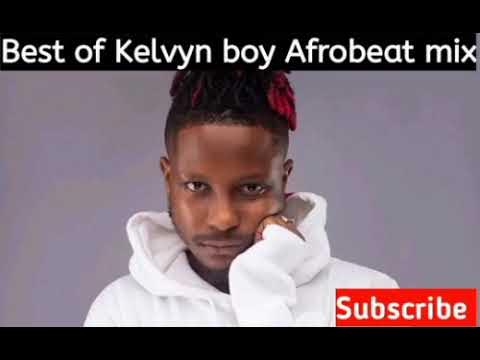 Best of Kelvyn boy songs mixtape #mixtape #songs #track #afrobeat #kelvynboy #downflat