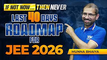 Is 99%ile Still Possible? Last 40 Days Roadmap for JEE MAIN 2026 🔥#jee2026 #vmcjee