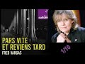 Pars vite et reviens tard de fred vargas en 10 pisodes et si la peste tait de retour  paris 