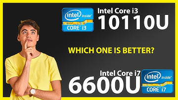 INTEL Core i3 10110U vs INTEL Core i7 6600U Technical Comparison