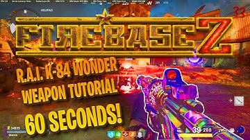 60 SECOND TUTORIAL - HOW TO BUIILD THE R.A.I. K-84 WONDER WEAPON IN FIREBASE Z!