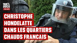 Christophe Hondelatte s'immerge dans les QUARTIERS CHAUDS en France