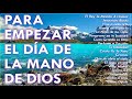 MÚSICA CRISTIANA PARA INICIAR EL DÍA DANDO GRACIAS A DIOS - HERMOSAS ALABANZAS PARA BENDECIR EL DIA